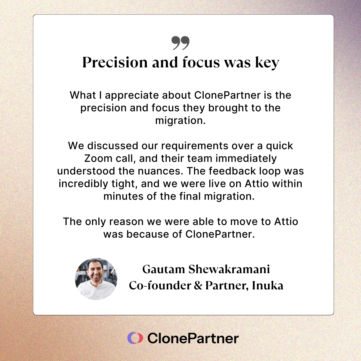 Gautam Shewakramani's review on ClonePartner
