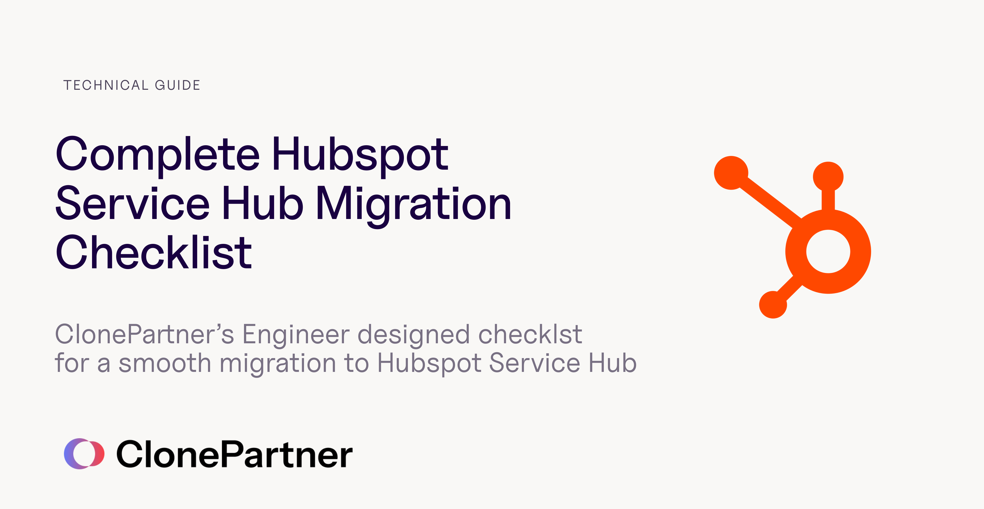 ClonePartner Hubspot Service Hub migration checklist