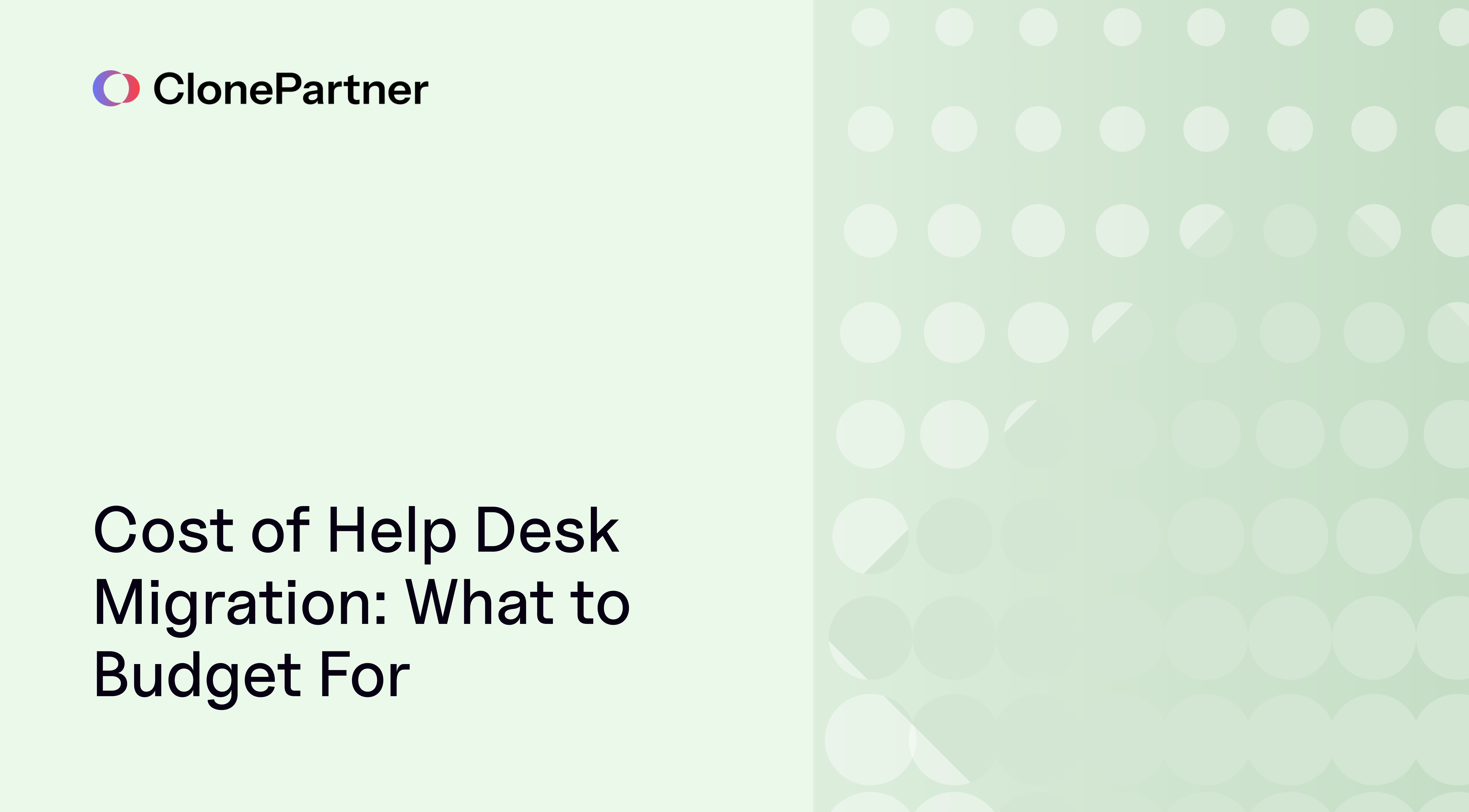 ClonePartner helpdesk migration cost