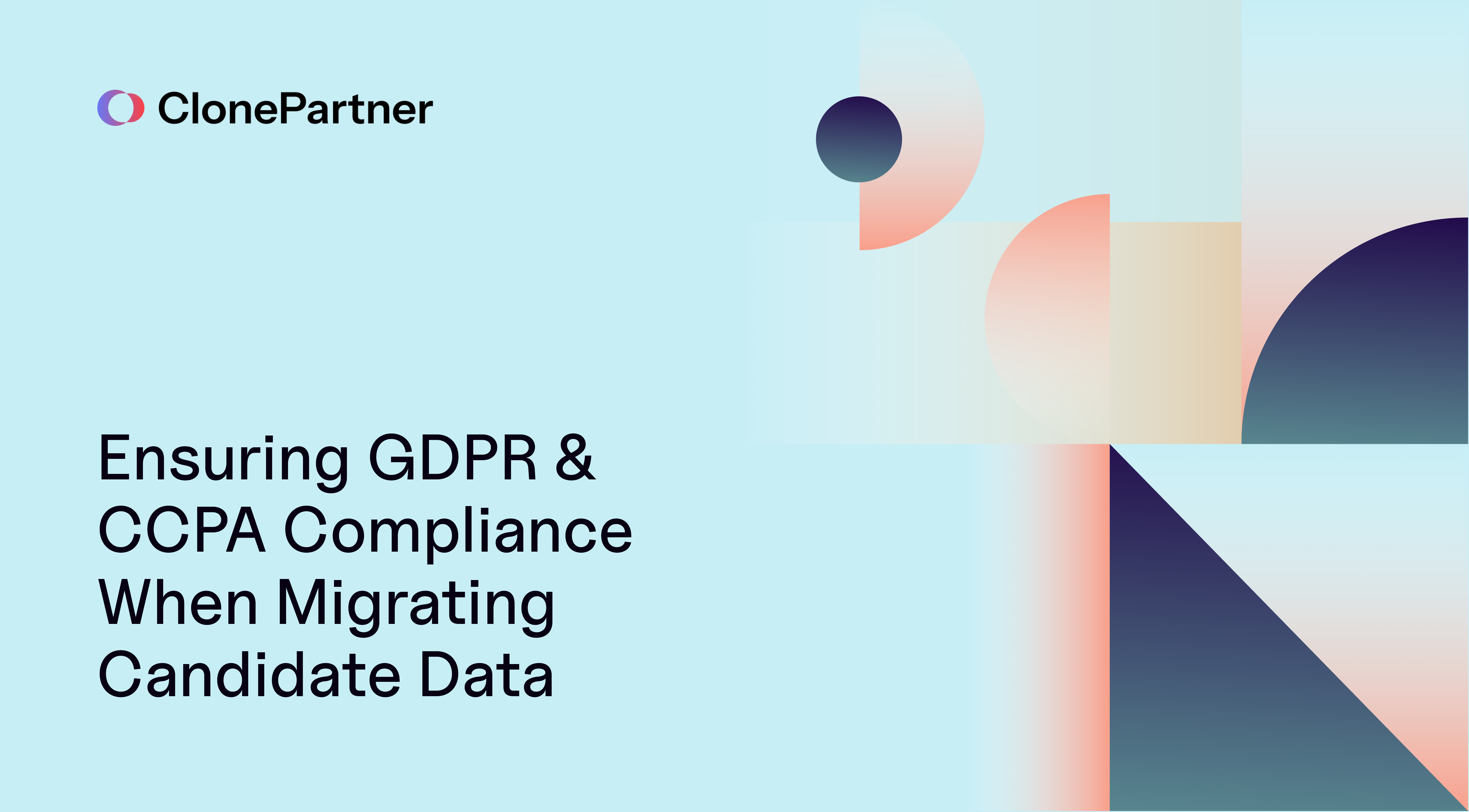ensuring-gdpr-ccpa-compliance-when-migrating-candidate-data