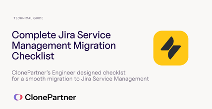 ClonePartner Jira Service Management migration checklist