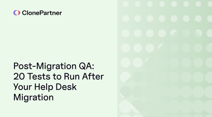ClonePartner Post migration QA