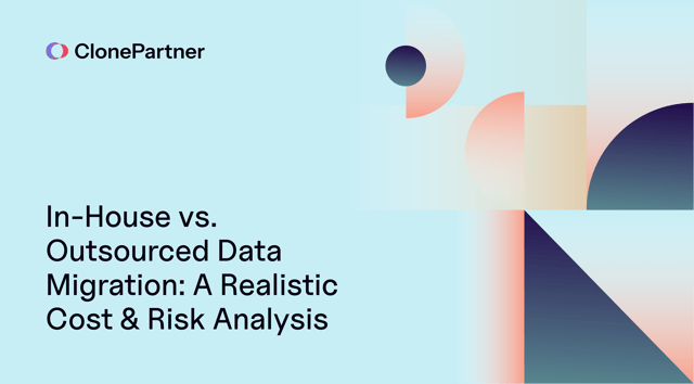 ClonePartner inhouse vs outsourced data migration