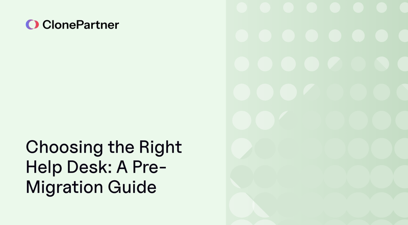 ClonePartner Choosing the right helpdesk