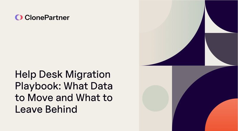 ClonePartner helpdesk migration playbook